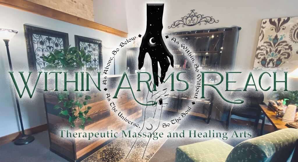 Within Arms' Reach: Therapeutic Massage and Healing Arts